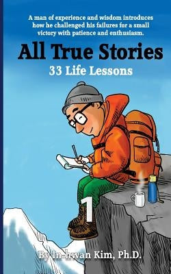 All True Stories: 33 Life Lessons (Book 1): All True Stories 10 Day Pack 1 by Kim, In-Hwan