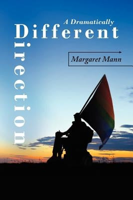 A Dramatically Different Direction by Mann, Margaret