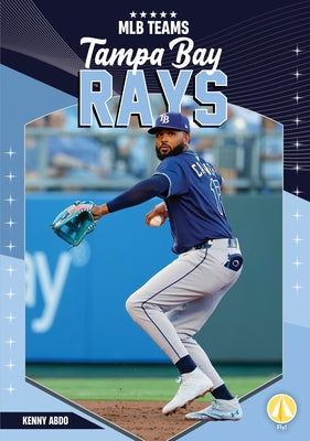 Tampa Bay Rays by Abdo, Kenny