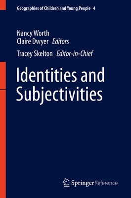 Identities and Subjectivities by Worth, Nancy