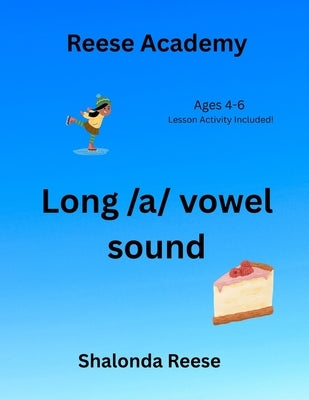 Long /a/ vowel sound by Reese, Shalonda