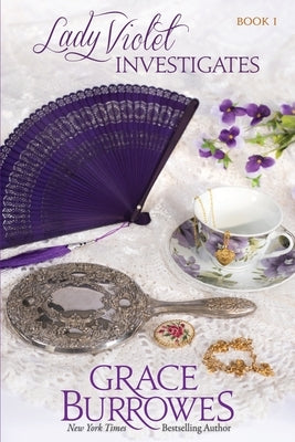 Lady Violet Investigates by Burrowes, Grace