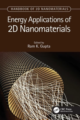 Energy Applications of 2D Nanomaterials by Gupta, Ram K.