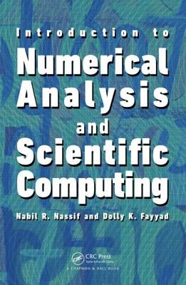 Introduction to Numerical Analysis and Scientific Computing by Nassif, Nabil