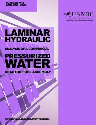 Laminar Hydraulic Analysis of a Commercial Pressurized Water Reactor Fuel Assembly by Commission, U. S. Nuclear Regulatory