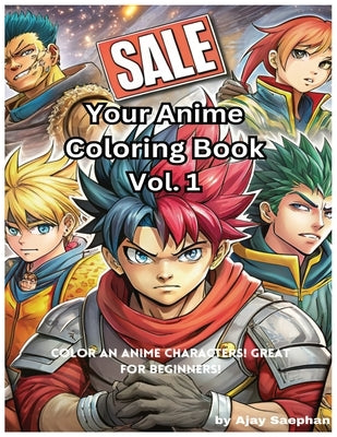 Your Anime Coloring Book Vol. 1 by Saephan, Ajay