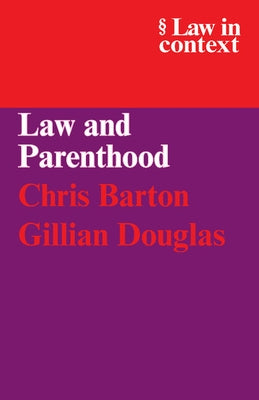Law and Parenthood by Barton, Chris