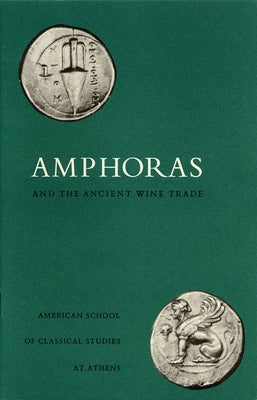 Amphoras and the Ancient Wine Trade by Grace, Virginia R.