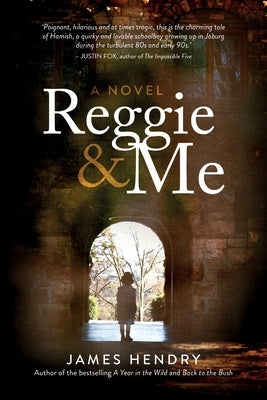Reggie and Me by Hendry, James