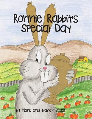 Ronnie Rabbit's Special Day by Segal, Mark