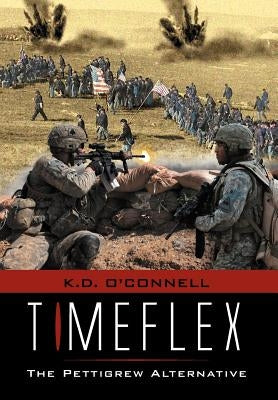 Timeflex the Pettigrew Alternative by O'Connell, K. D.