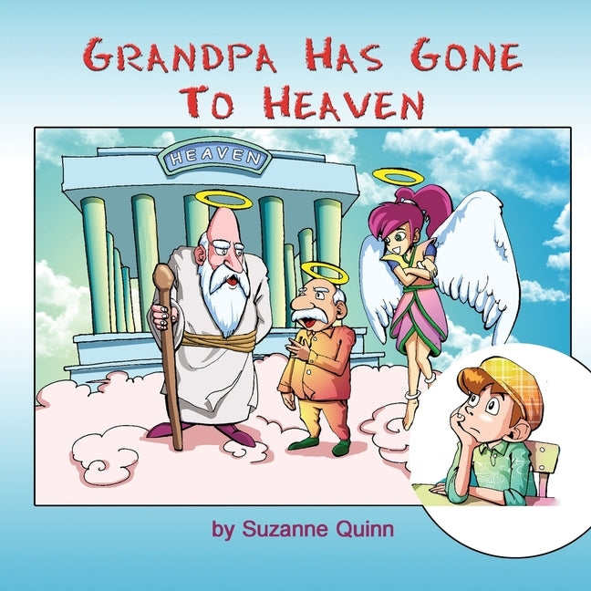 Grandpa Has Gone to Heaven by Quinn, Suzanne