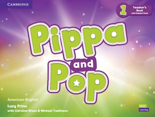 Pippa and Pop Level 1 Teacher's Book with Digital Pack American English by Frino, Lucy
