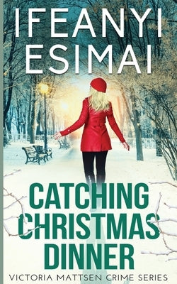 Catching Christmas Dinner by Esimai, Ifeanyi