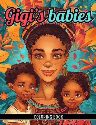 Gigi's Babies by Newby, Tara Brown