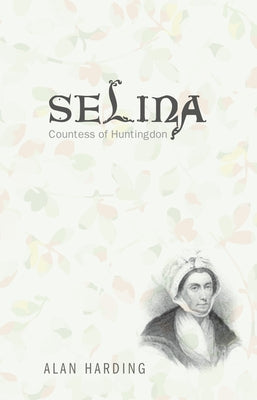 Selina, Countess of Huntingdon by Harding, Alan