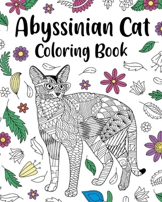 Abyssinian Cat Coloring Book: Floral and Mandala Paisley Style, Pages for Cats Lovers with Funny Quotes by Paperland