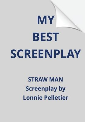 My Best Screenplay by Pelletier, Lonnie
