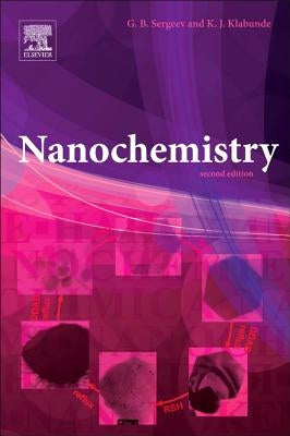 Nanochemistry by Klabunde, Kenneth J.