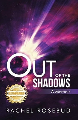 Out of the Shadows by Rosebud, Rachel