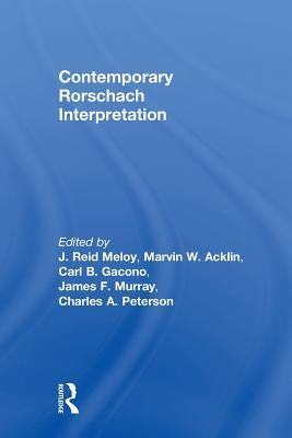Contemporary Rorschach Interpretation by Meloy, J. Reid