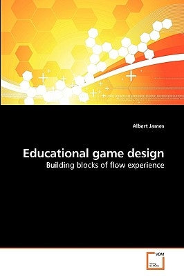 Educational game design by James, Albert