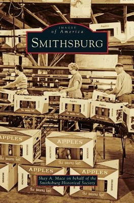 Smithsburg by Mace, Shay A.