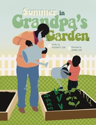 Summer in Grandpa's Garden by Sun, Kushakti