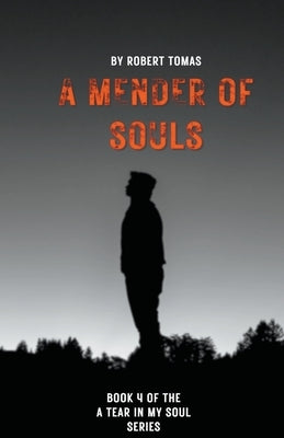 A Mender of Souls by Tomas, Robert