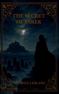 The Secret of Sarek by LeBlanc, Maurice
