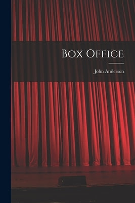 Box Office by Anderson, John