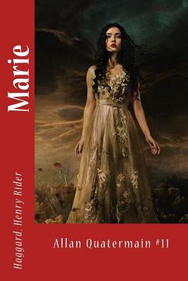 Marie: Allan Quatermain #11 by Sir Angels