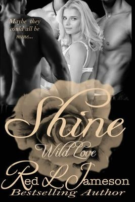 Shine by Jameson, Red L.