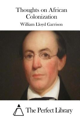 Thoughts on African Colonization by The Perfect Library