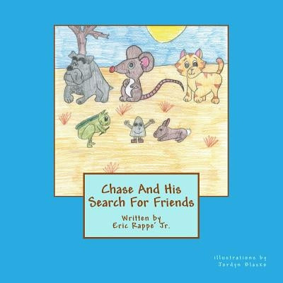 Chase And His Search For Friends by Blasko, Jordyn
