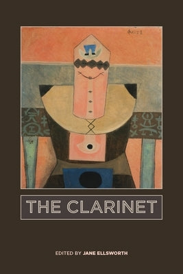 The Clarinet by Ellsworth, Jane