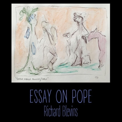 Essay on Pope by Blevins, Richard