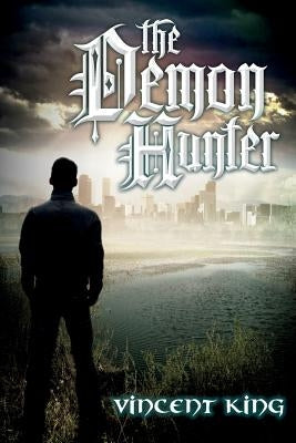 The Demon Hunter by Swindle, Josiah