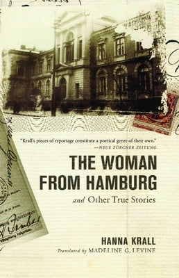 The Woman from Hamburg: and Other True Stories by Krall, Hanna