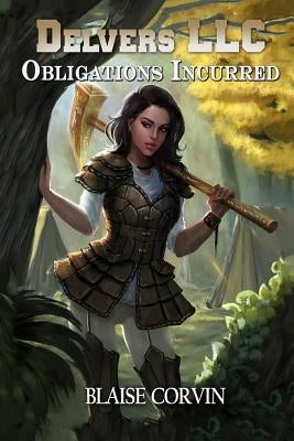 Delvers LLC: Obligations Incurred by Corvin, Blaise