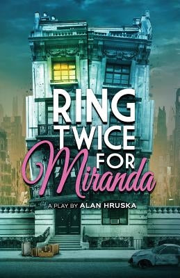 Ring Twice for Miranda by Hruska, Alan