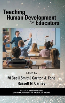 Teaching Human Development for Educators by Smith, M. Cecil