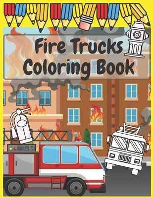 Fire Trucks Coloring Book by Dream, Carla