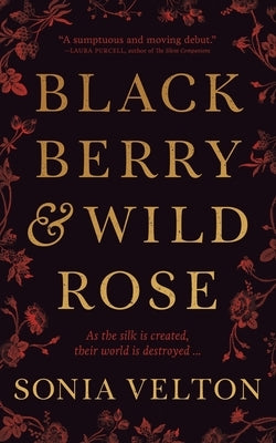Blackberry and Wild Rose by Velton, Sonia