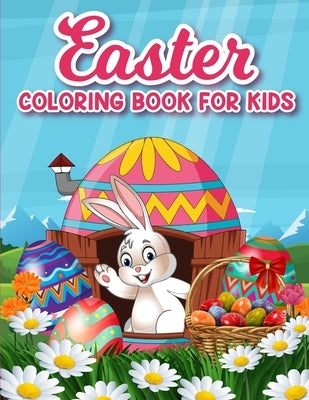 Easter coloring book for kids: 50 Easter Coloring filled image Book for Toddlers, Preschool Children, & Kindergarten, Bunny, rabbit, Easter eggs, flo by Publication, Magical