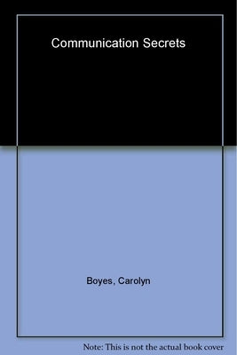 Communication by Boyes, Carolyn