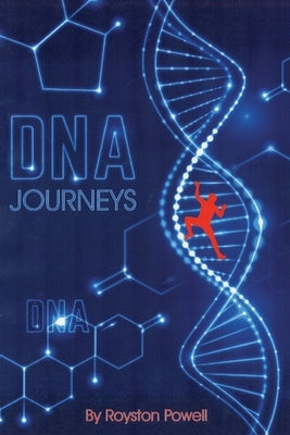 DNA Journeys by Powell, Royston