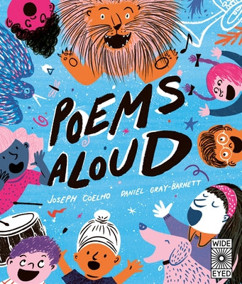 Poems Aloud: Poems Are for Reading Out Loud! by Coelho, Joseph