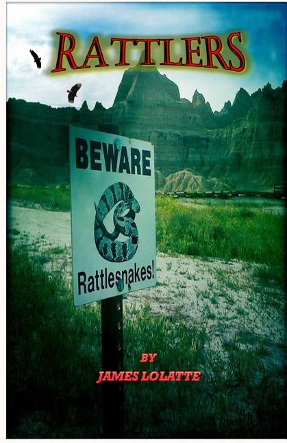 Rattlers by Lolatte, James V.