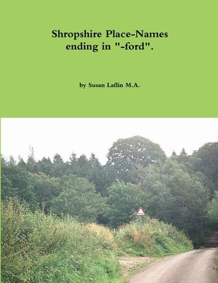 Shropshire Place-Names ending in "-ford". by Laflin, Susan